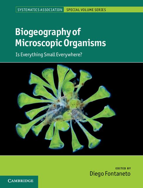 Biogeography of Microscopic Organisms: Is Everything Small Everywhere?