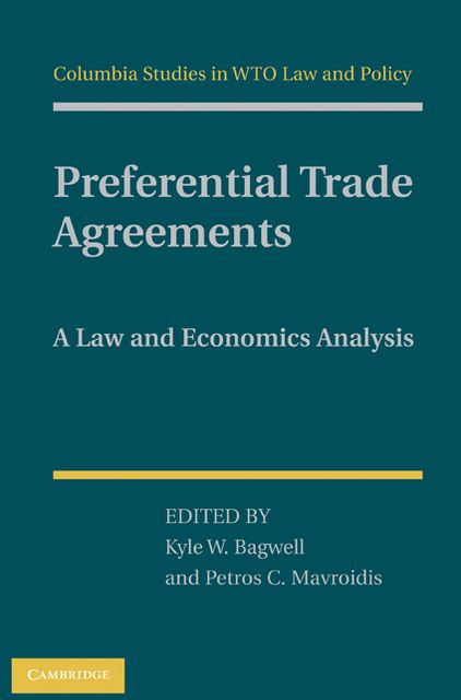 Preferential Trade Agreements: A Law and Economics Analysis