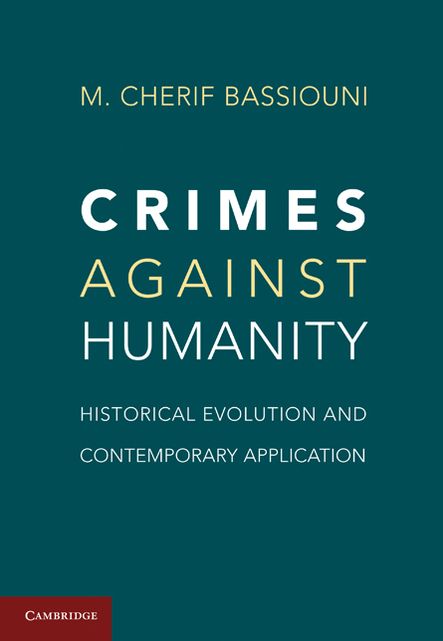 Crimes Against Humanity: Historical Evolution and Contemporary Application