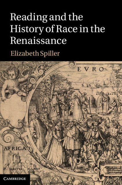 Reading and the History of Race in the Renaissance