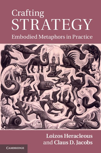 Crafting Strategy: Embodied Metaphors in Practice
