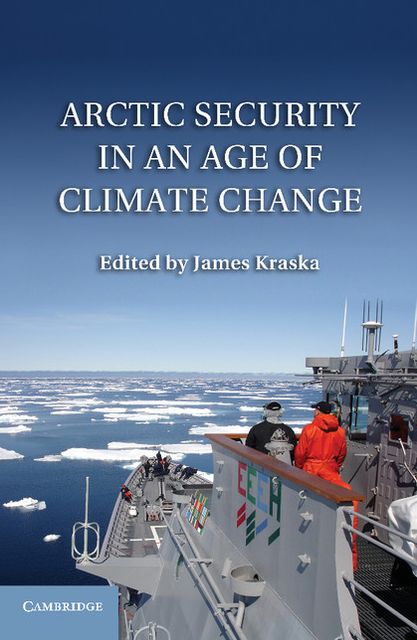 Arctic Security in an Age of Climate Change