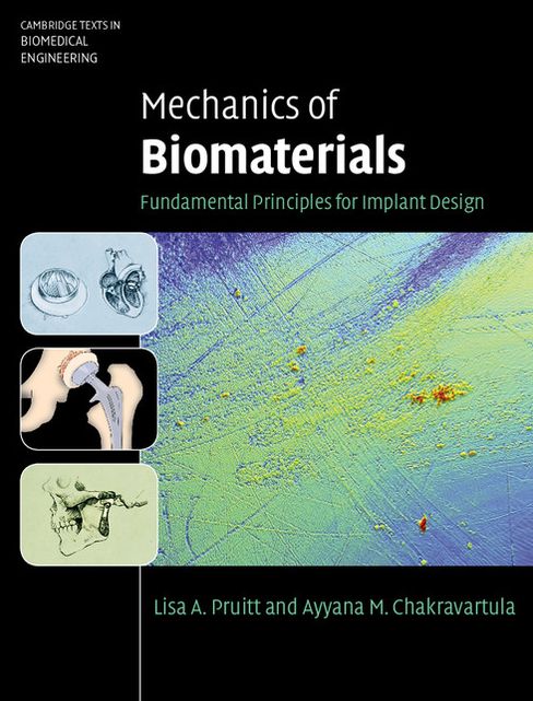 Mechanics of Biomaterials: Fundamental Principles for Implant Design
