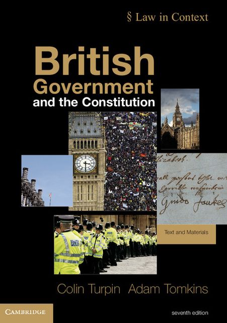 British Government and the Constitution: Text and Materials