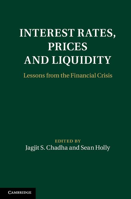 Interest Rates, Prices and Liquidity: Lessons from the Financial Crisis