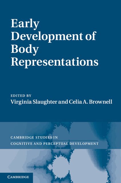 Early Development of Body Representations