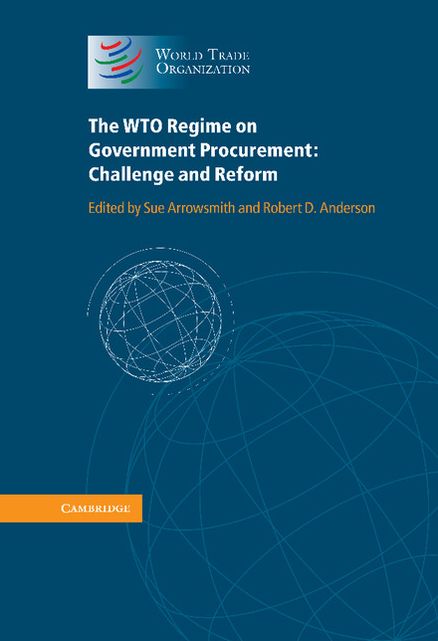 The WTO Regime on Government Procurement: Challenge and Reform