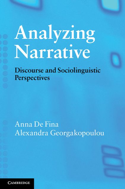 Analyzing Narrative: Discourse and Sociolinguistic Perspectives