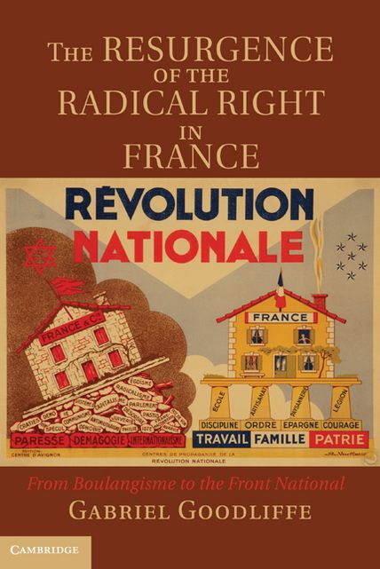 The Resurgence of the Radical Right in France: From Boulangisme to the Front National