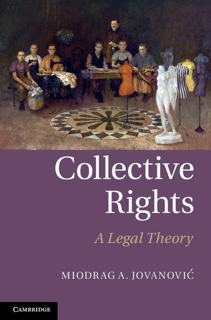 Collective Rights: A Legal Theory