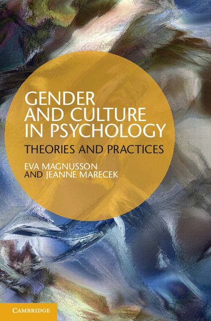 Gender and Culture in Psychology: Theories and Practices