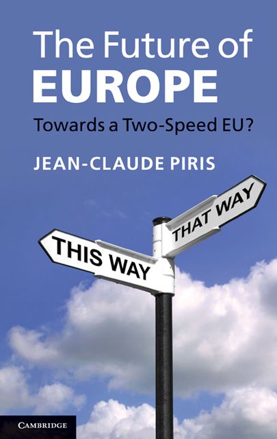 The Future of Europe: Towards a Two-Speed EU?
