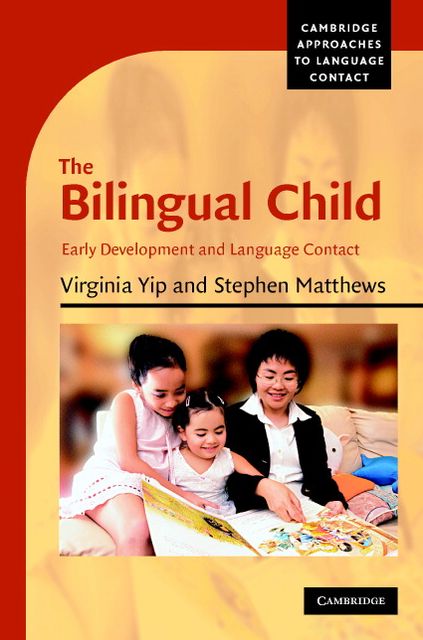 The Bilingual Child: Early Development and Language Contact