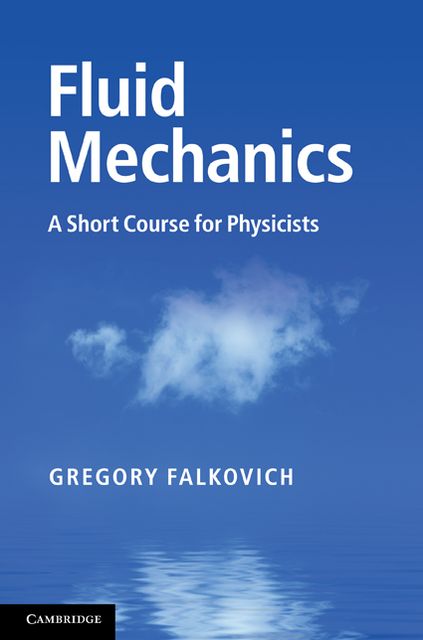 Fluid Mechanics: A Short Course for Physicists