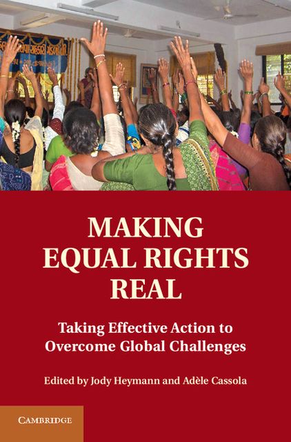 Making Equal Rights Real: Taking Effective Action to Overcome Global Challenges
