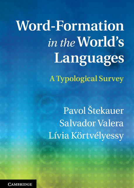 Word-Formation in the World's Languages: A Typological Survey