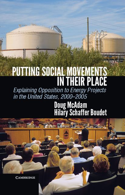 Putting Social Movements in their Place: Explaining Opposition to Energy Projects in the United States, 2000-2005
