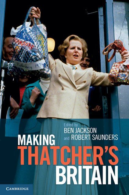 Making Thatchers Britain