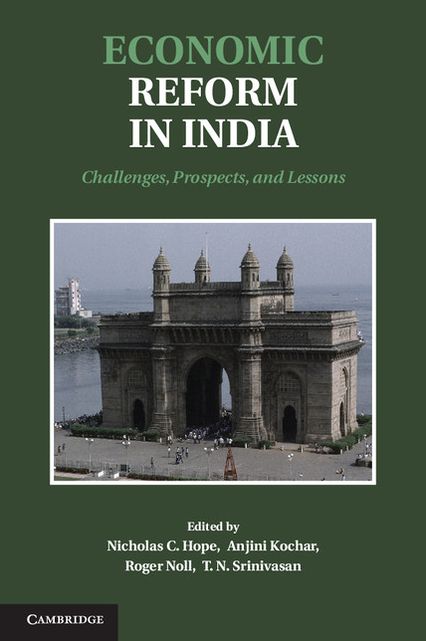 Economic Reform in India: Challenges, Prospects, and Lessons