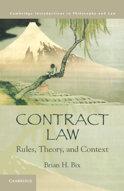 Contract Law: Rules, Theory, and Context