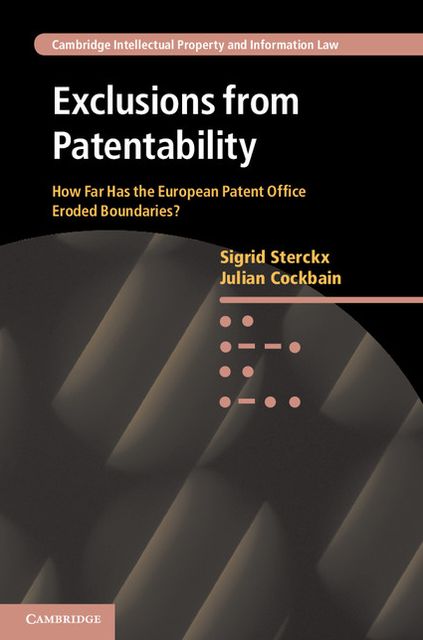 Exclusions from Patentability: How Far Has the European Patent Office Eroded Boundaries