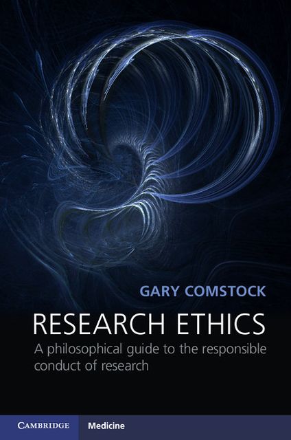 Research Ethics: A Philosophical Guide to the Responsible Conduct of Research