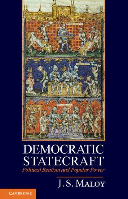 Democratic Statecraft: Political Realism and Popular Power