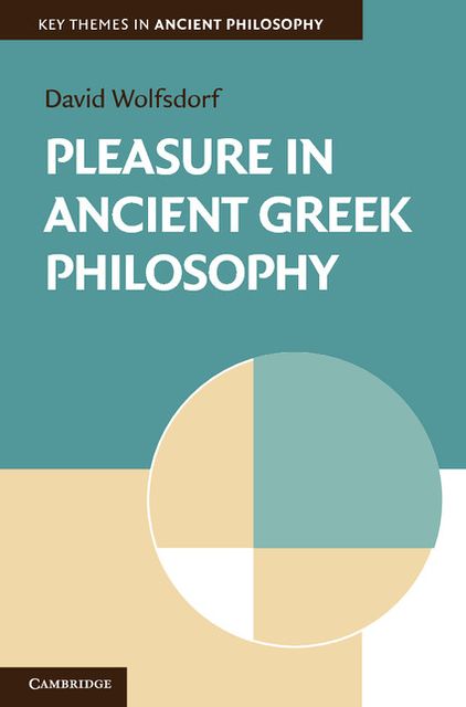 Pleasure in Ancient Greek Philosophy