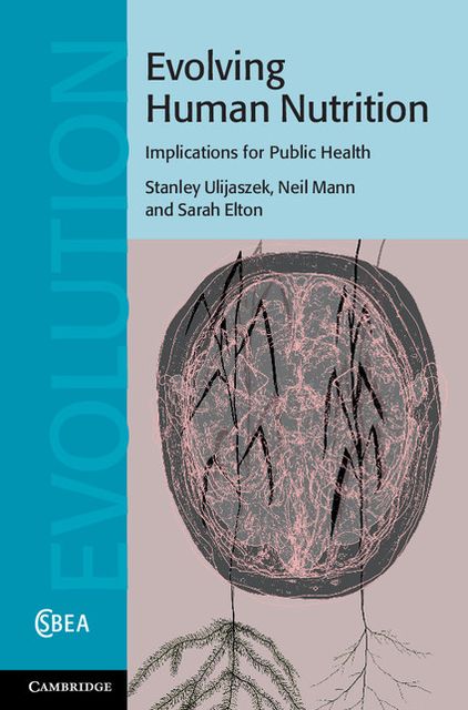 Evolving Human Nutrition: Implications for Public Health
