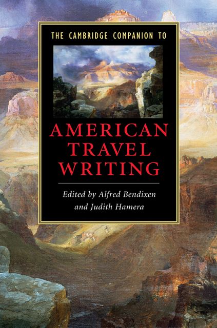 The Cambridge Companion to American Travel Writing