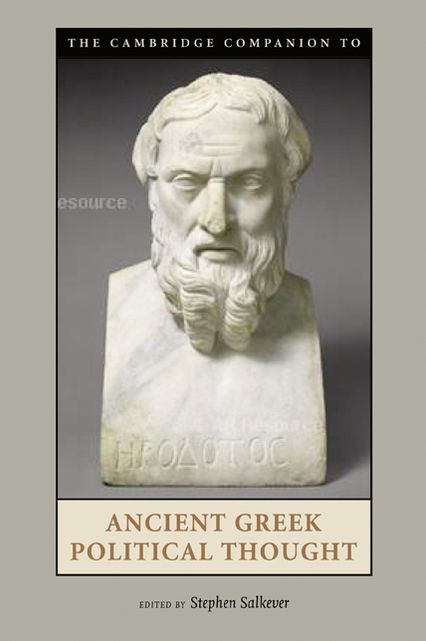 The Cambridge Companion to Ancient Greek Political Thought
