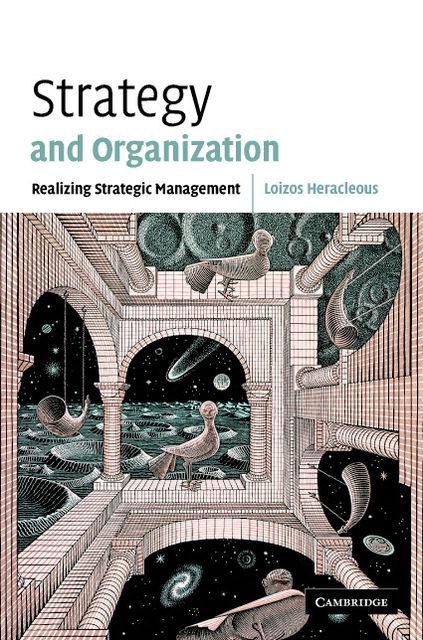 Strategy and Organization: Realizing Strategic Management