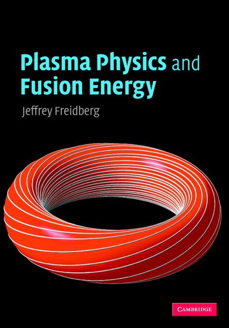 Plasma Physics and Fusion Energy