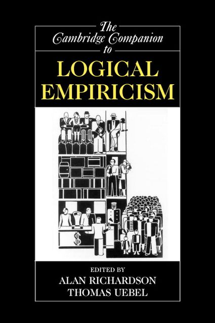 The Cambridge Companion to Logical Empiricism