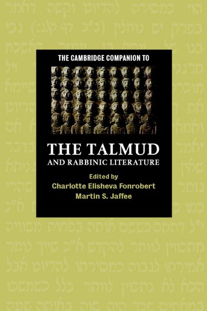 The Cambridge Companion to the Talmud and Rabbinic Literature