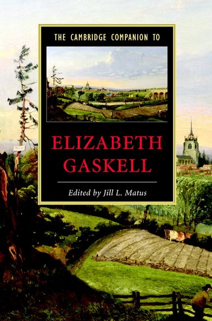 The Cambridge Companion to Elizabeth Gaskell