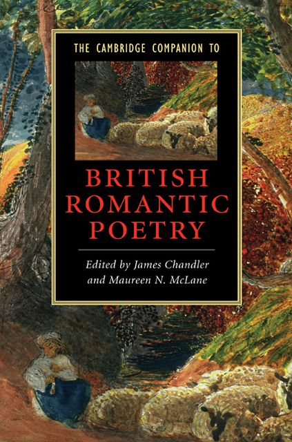The Cambridge Companion to British Romantic Poetry