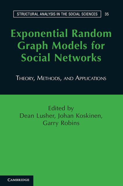 Exponential Random Graph Models for Social Networks: Theory, Methods, and Applications
