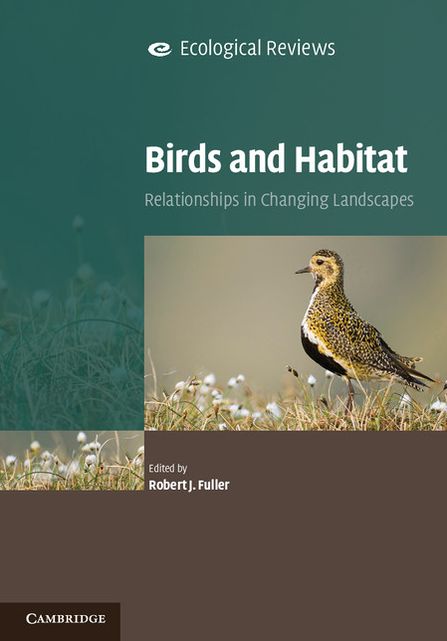 Birds and Habitat: Relationships in Changing Landscapes