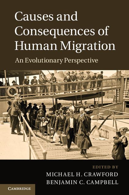 Causes and Consequences of Human Migration: An Evolutionary Perspective