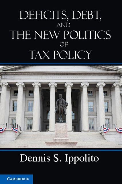 Deficits, Debt, and the New Politics of Tax Policy