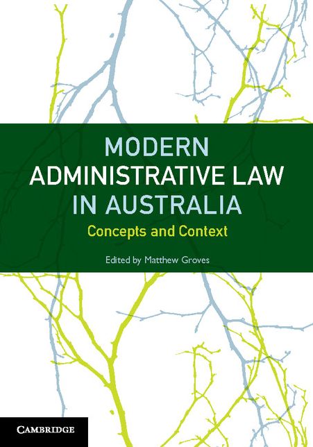 Modern Administrative Law in Australia: Concepts and Context