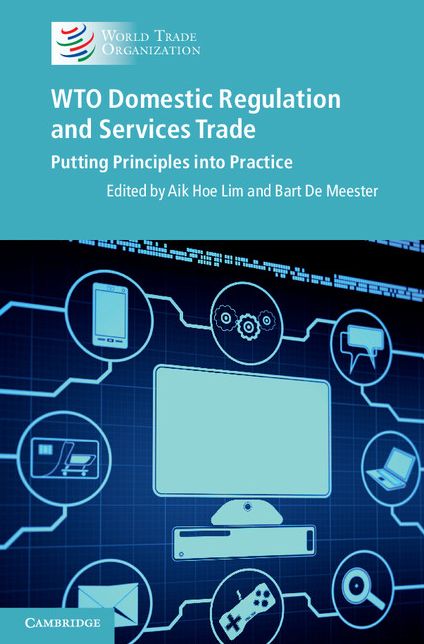 WTO Domestic Regulation and Services Trade: Putting Principles into Practice