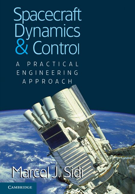 Spacecraft Dynamics and Control: A Practical Engineering Approach