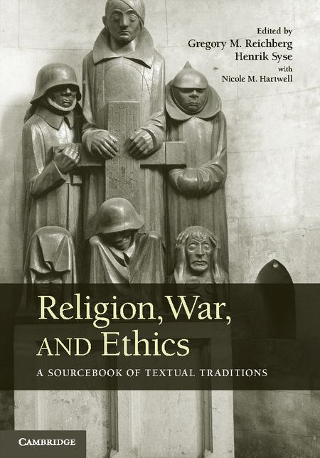 Religion, War, and Ethics: A Sourcebook of Textual Traditions