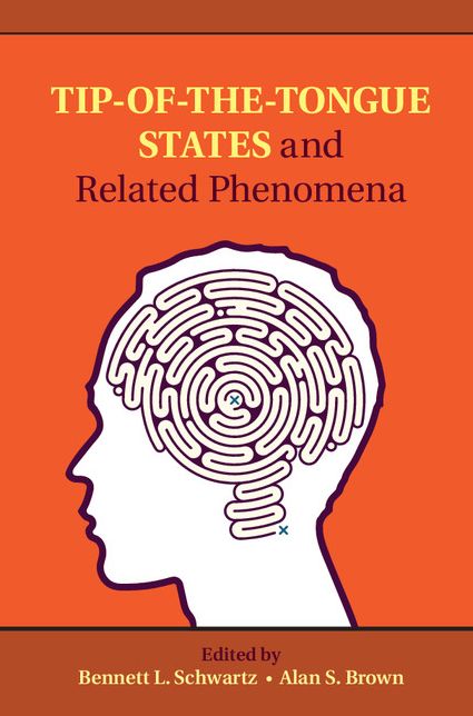 Tip-of-the-Tongue States and Related Phenomena