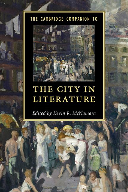 The Cambridge Companion to the City in Literature