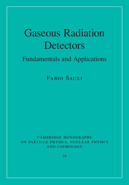 Gaseous Radiation Detectors: Fundamentals and Applications