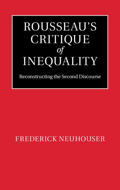 Rousseau's Critique of Inequality: Reconstructing the Second Discourse