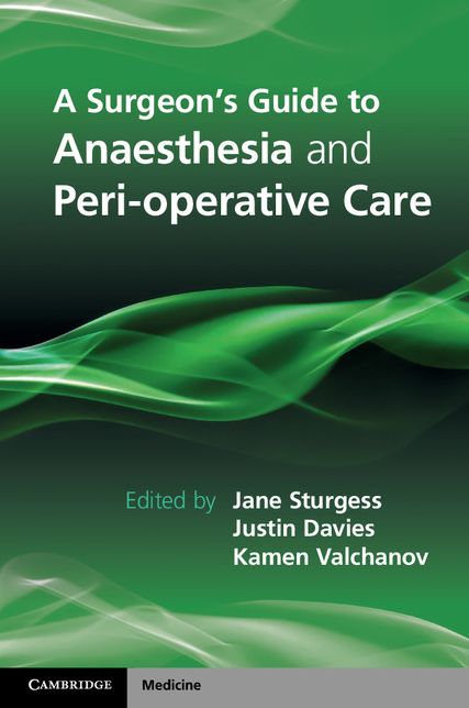 A Surgeon's Guide to Anaesthesia and Perioperative Care